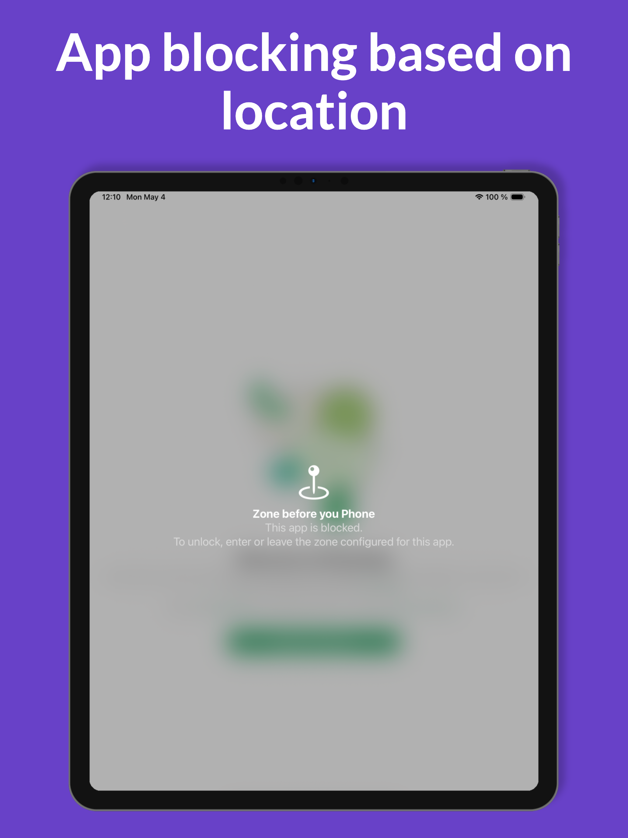 Zone before you Phone on iPad